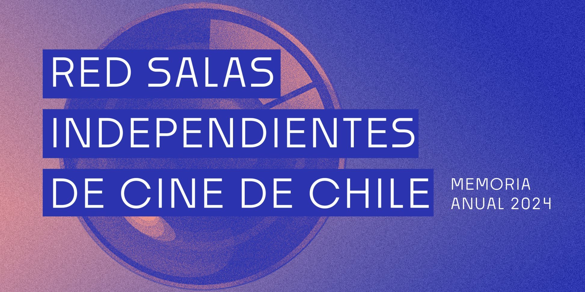 Ya está disponible la Memoria 2024 de la Red Salas de Cine