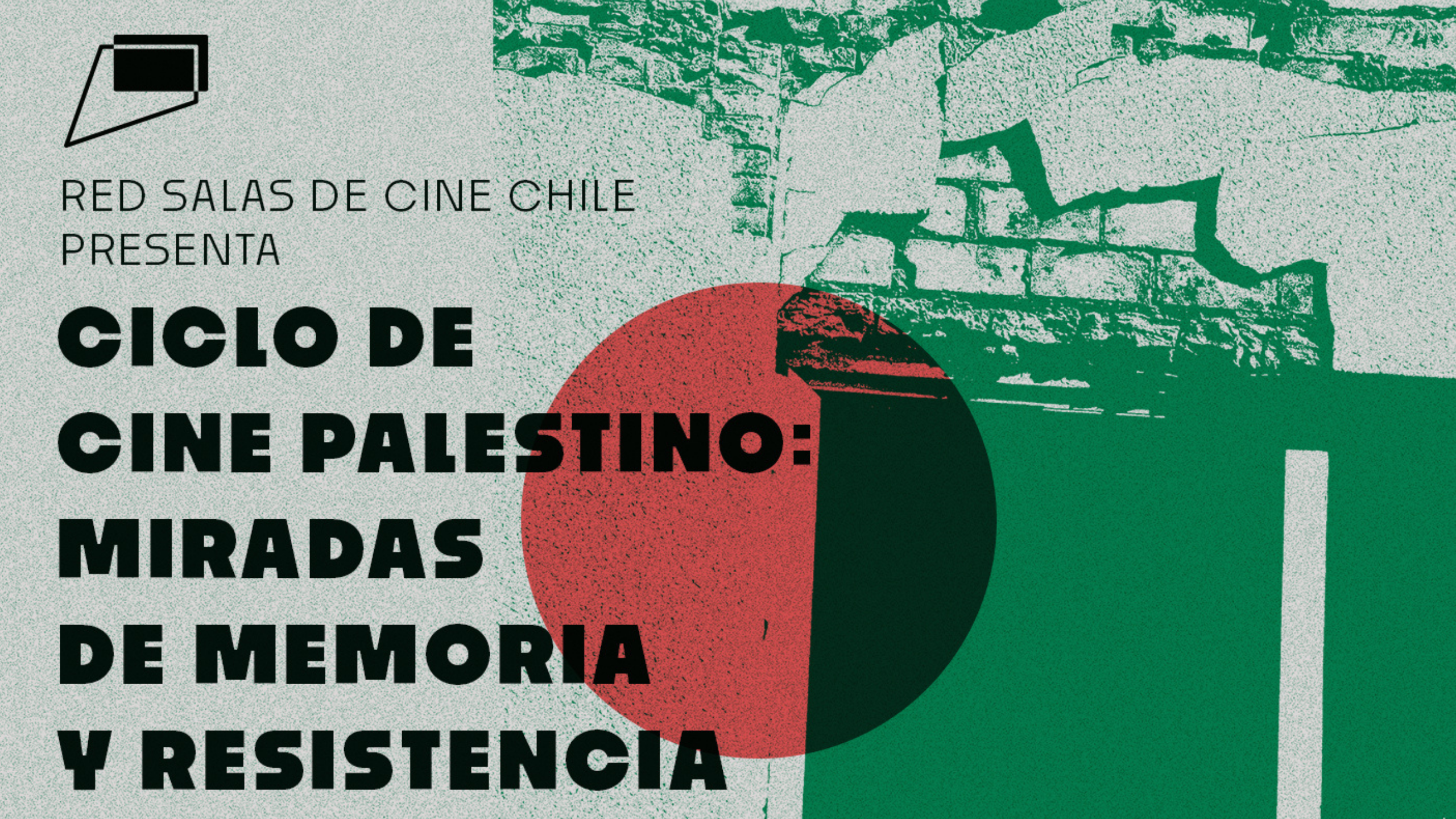 Ciclo de Cine Palestino: Miradas de memoria y resistencia