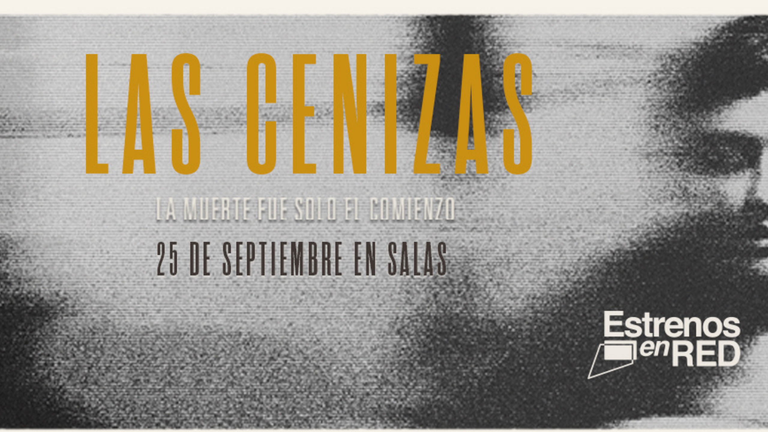 Estrenos en RED presenta: ‘Las Cenizas’